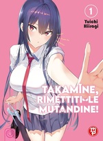 Takamine, rimettiti le mutandine!